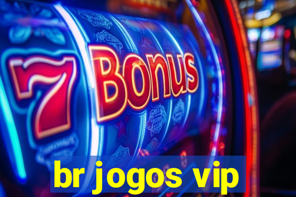 br jogos vip